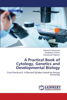 A Practical Book of Cytology, Genetics and Developmental Biology