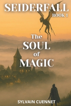 Paperback SEIDERFALL Book 1 the Soul of Magic Book
