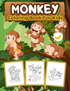 Paperback Monkey Coloring Book for Kids: Great Monkey Book for Boys, Girls and Kids. Perfect Monkey Gifts for Toddlers and Children who love to play and enjoy Book