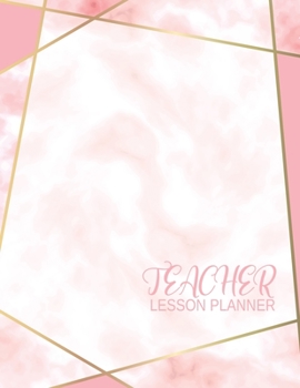 Paperback Teacher Lesson Planner: Pink Marble Teacher's Lesson Planner and Record Book (January through December) Book