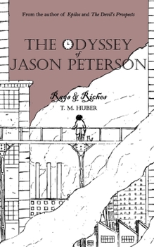 Paperback The Odyssey of Jason Peterson: Rags & Riches Book