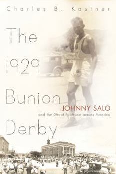 Hardcover The 1929 Bunion Derby: Johnny Salo and the Great Footrace Across America Book