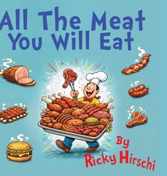 Hardcover All The Meat You Will Eat Book