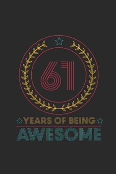 61 Years Of Being Awesome: Graph Paper Notebook – Awesome Birthday Gift Idea