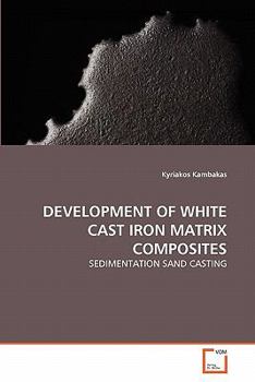 Paperback Development of White Cast Iron Matrix Composites Book