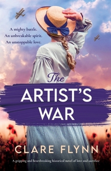 Paperback The Artist's War: A gripping and heartbreaking historical novel of love and sacrifice Book