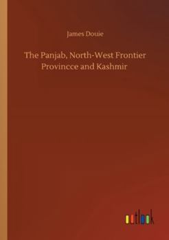 Paperback The Panjab, North-West Frontier Provincce and Kashmir Book