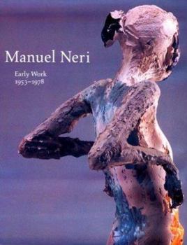 Hardcover Manuel Neri: Early Work 1953-1978 Book