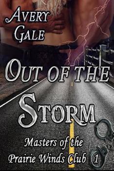 Paperback Out of the Storm: Masters of the Prairie Winds Club 1 Book