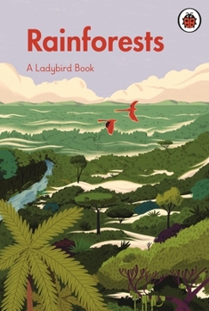 A Ladybird Book: Rainforests - Book  of the A Ladybird Book