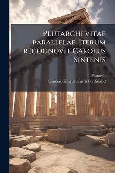 Paperback Plutarchi Vitae parallelae. Iterum recognovit Carolus Sintenis [Latin] Book