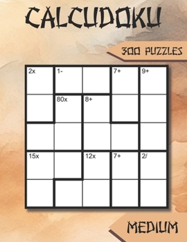 Paperback Calcudoku: 300 Medium Logic Puzzles Book