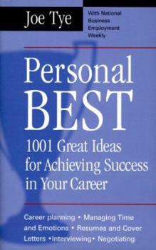 Hardcover Personal Best: 1001 Great Ideas for Achieving Success in Your Career Book