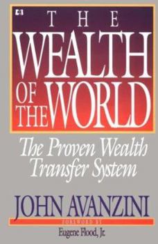Paperback Wealth of the World: The Proven Wealth Transfer System Book
