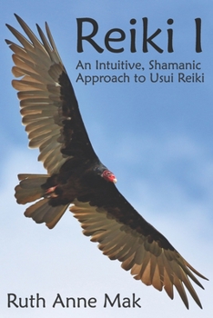 Paperback Reiki I: An Intuitive, Shamanic Approach to Usui Reiki Book
