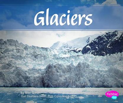 Glaciers - Book  of the Natural World