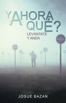 Hardcover Y Ahora Qué?: Levántate Y Anda [Spanish] Book