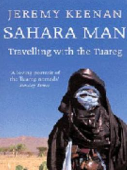 Paperback Sahara Man: Travelling with the Tuareg Book
