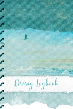 Paperback Diving Log: Scuba Diving Log Book: Sea and Birds Cover - Perfect size for Dive Bag Book