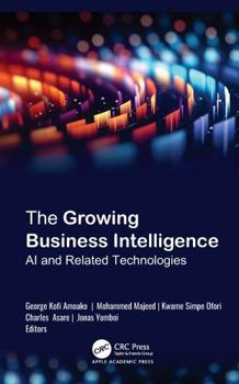 The Growing Business Intelligence: AI and Related Technologies