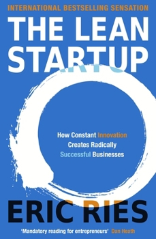 Paperback The Lean Startup: How Today's Entrepreneurs Use Continuous Innovation to Create Radically Successful Businesses Book