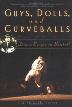 Paperback Guys, Dolls, and Curveballs: Damon Runyon on Baseball Book