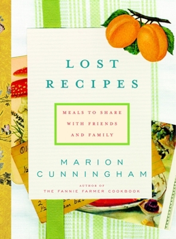Hardcover Lost Recipes: Meals to Share with Friends and Family: A Cookbook Book