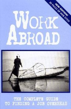 Paperback Work Abroad: The Complete Guide to Finding a Job Overseas Book