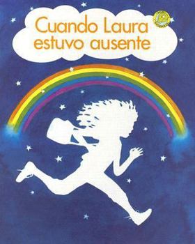 Paperback Cuando Laura Estuvo Ausente [Spanish] Book