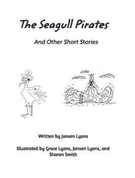 Hardcover The Seagull Pirates and Other Short Stories Book