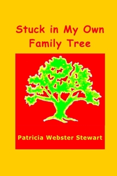 Paperback Stuck In My Own Family Tree Book