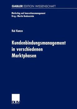 Paperback Kundenbindungsmanagement in Verschiedenen Marktphasen [German] Book