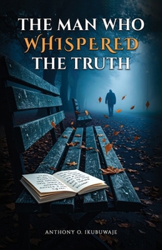 Paperback The Man Who Whispered the Truth Book