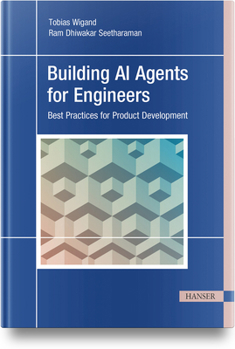 Paperback Building AI Agents for Engineers: Best Practices for Product Development Book