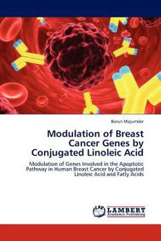 Paperback Modulation of Breast Cancer Genes by Conjugated Linoleic Acid Book