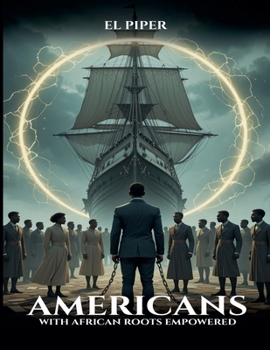 Americans with African Roots Empowered