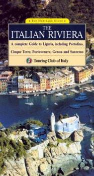 Paperback The Italian Riviera: A Complete Guide to Liguria, Including Portofino, Cinque Terre, Portovenere, Genoa, and Sanremo Book