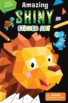 Paperback Amazing Shiny Sticker Art: Create and Color 12 Mosaics! Book