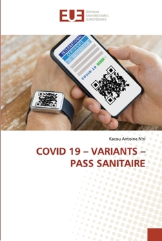 Paperback Covid 19 - Variants - Pass Sanitaire [French] Book