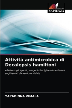 Paperback Attività antimicrobica di Decalepsis hamiltoni [Italian] Book