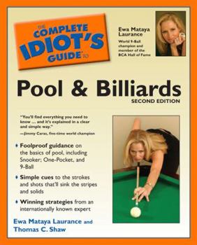 Paperback The Complete Idiot's Guide to Pool and Billiards, 2nd Edition Book