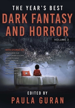 Paperback The Year's Best Dark Fantasy & Horror: Volume Three Book
