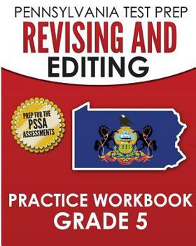 Paperback PENNSYLVANIA TEST PREP Revising and Editing Practice Workbook Grade 5: Preparation for the PSSA English Language Arts Tests Book
