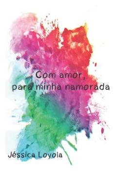 Paperback Com amor, para minha namorada [Portuguese] Book