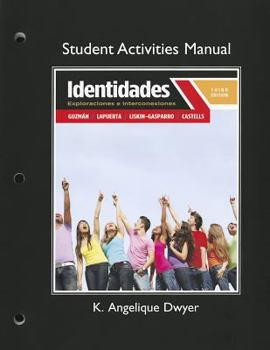 Paperback Student Activities Manual for Identidades: Exploraciones E Interconexiones Book