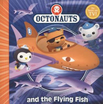 Paperback The Octonauts and the Flying Fish. Book
