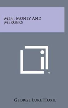 Men, Money and Mergers