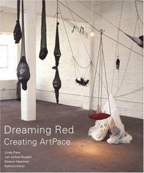 Hardcover Dreaming Red: Creating Artpace Book