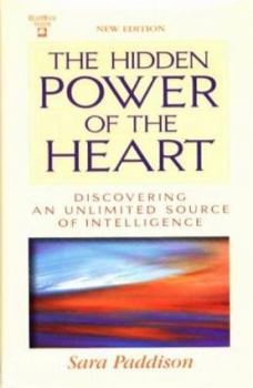 Hardcover The Hidden Power of the Heart: Discovering an Unlimited Source of Intelligence Book