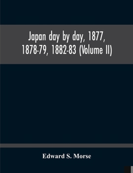 Paperback Japan Day By Day, 1877, 1878-79, 1882-83 (Volume Ii) Book